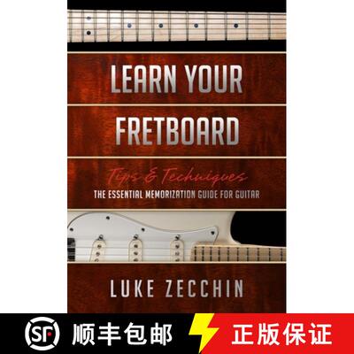 【3-4周达】Learn Your Fretboard: The Essential Memorization Guide for Guitar (Book + Online Bonus) [9780992550721]