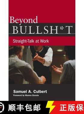 预订 Beyond Bullsh*t: Straight-Talk at Work [9780804771771]