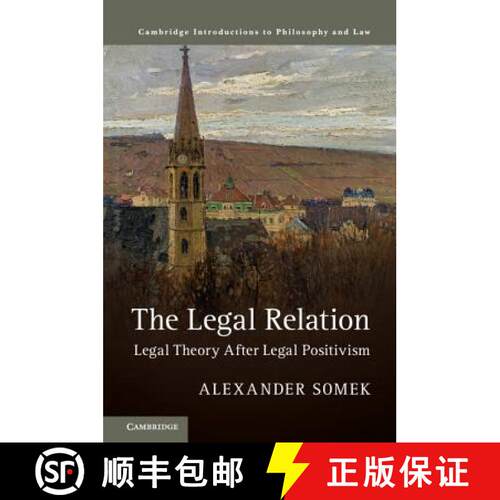 预订 精装 Legal Relation: Legal Theory after Legal Positivism - The Legal Relation: Legal Theory afte... [9781107198012]