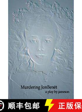 【3-4周达】Murdering JonBenét [9781105714528]