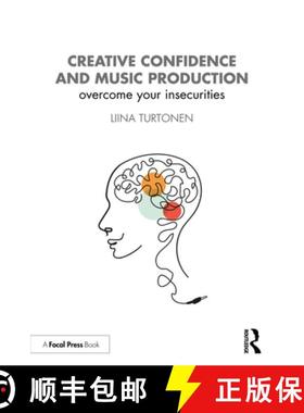 【3-4周达】Creative Confidence and Music Production: Overcome Your Insecurities [9781032047409]