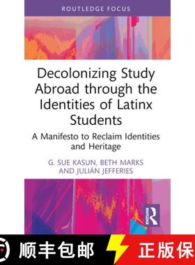【3-4周达】Decolonizing Study Abroad through the Identities of Latinx Students: A Manifesto to Reclai... [9781032335421]