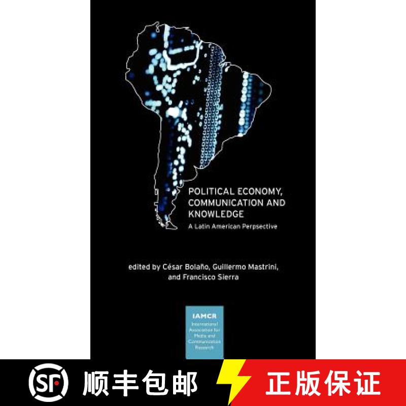 预订 Political Economy, Communication and Knowledge: A Latin American Perspective [9781612890265]