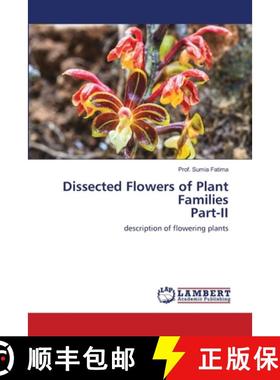 预订 Dissected Flowers of Plant Families Part-II [9786202525787]
