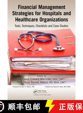 【3-4周达】Financial Management Strategies for Hospitals and Healthcare Organizations: Tools, Techniq... [9781466558731]