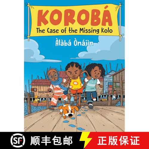 【3-4周达】Korobá: The Case of the Missing Kolo [9780823462513]
