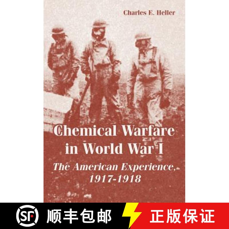 【3-4周达】Chemical Warfare in World War I: The American Experience, 1917-1918 [9781410222619]
