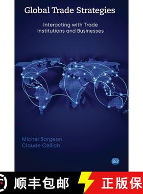 【3-4周达】Global Trade Strategies – Interacting with Trade Institutions and Businesses [9781949991505]