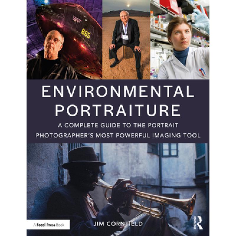 【4周达】Environmental Portraiture: A Complete Guide to the Portrait Photographer's Most Powerful Ima...[9781138935662]-封面