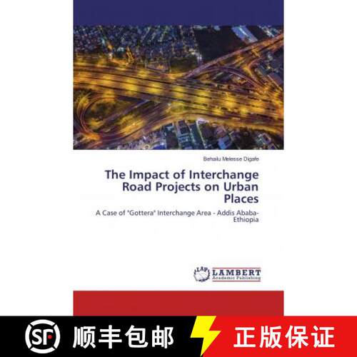 预订 The Impact of Interchange Road Projects on Urban Places [9786137342039]