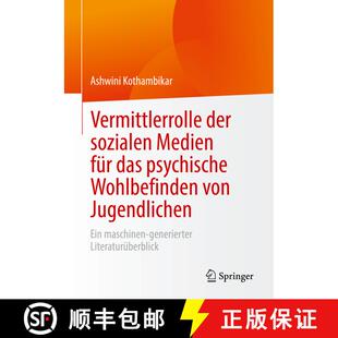 【3-4周达】Vermittlerrolle der sozialen Medien für das psychische Wohlbefinden von Jugendlichen : Ei... [9783658394882]
