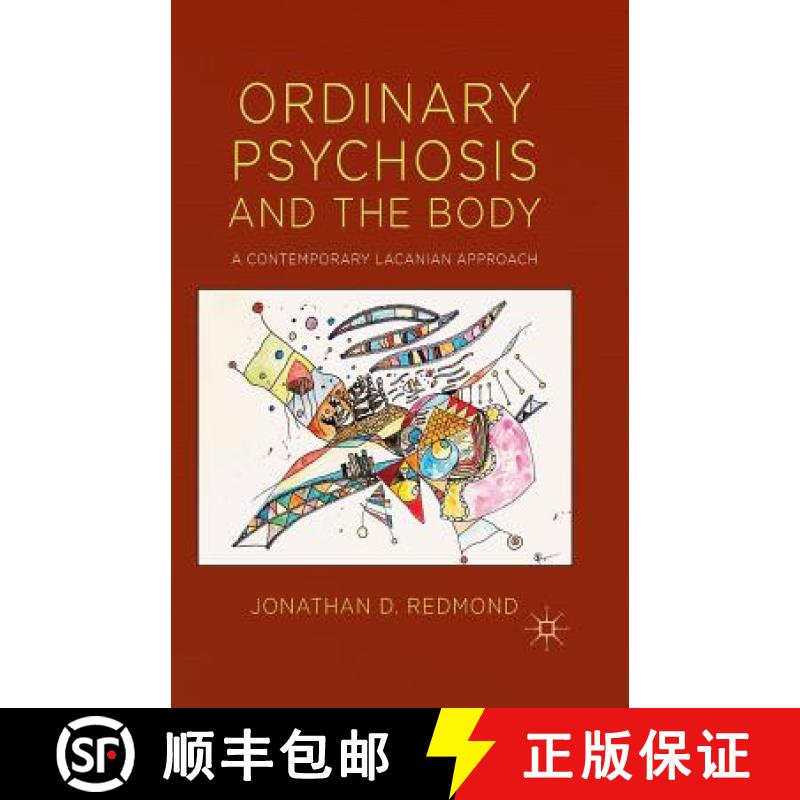 【3-4周达】Ordinary Psychosis and The Body : A Contemporary Lacanian Approach [9781349466399]