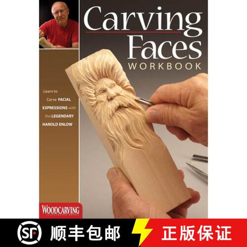 【3-4周达】Carving Faces Workbook: Learn to Carve Facial Expressions with the Legendary Harold Enlow [9781565235854]