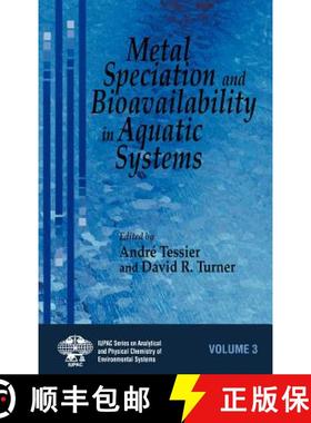 【3-4周达】Metal Speciation & Bioavailability In Aquatic Systems [Wiley化学化工] [9780471958307]