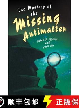 【3-4周达】The Mystery of the Missing Antimatter [9780691163932]