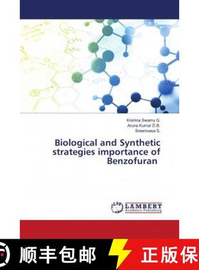 预订 Biological and Synthetic strategies importance of Benzofuran [9786200258960]