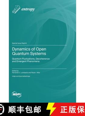 【3-4周达】Dynamics of Open Quantum Systems:  Quantum Fluctuations, Decoherence and Emergent Phenomena [9783725826506]