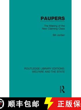 【3-4周达】Paupers: The Making of the New Claiming Class [9781138597730]