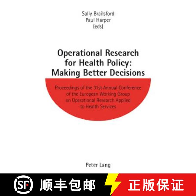 预订 Operational Research for Health Policy: Making Better Decisions: Proceedings of the 31st Annual ... [9783039110933]
