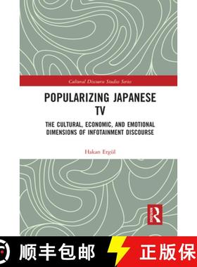 【3-4周达】Popularizing Japanese TV: The Cultural, Economic, and Emotional Dimensions of Infotainment... [9780367583590]