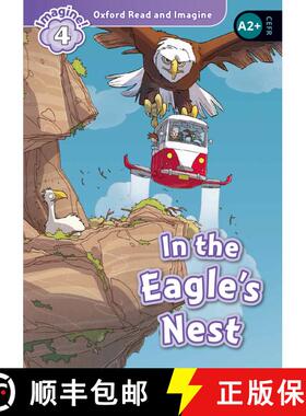 【3-4周达】Oxford Read and Imagine: Level 4: In the Eagle's Nest: We have recently checked all of our... [9780194723343]