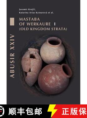 【3-4周达】精装 Abusir XXIV: Mastaba of Werkaure vol. 1: Tombs AC 26 and AC 42 [9788073085421]
