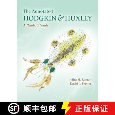 【3-4周达】The Annotated Hodgkin and Huxley – A Reader′s Guide [9780691220635]