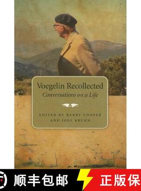 【3-4周达】Voegelin Recollected Volume 1: Conversations on a Life [9780826217653]