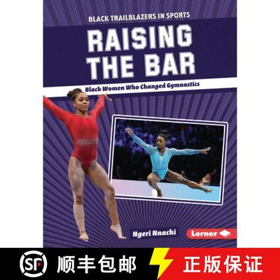 【3-4周达】Raising the Bar: Black Women Who Changed Gymnastics [9798765611579]