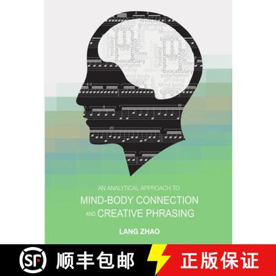 【3-4周达】An Analytical Approach to Mind-Body Connection and Creative Phrasing [9781944213909]