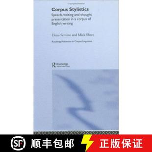 【3-4周达】Corpus Stylistics: Speech, Writing and Thought Presentation in a Corpus of English Writing [9780415286695]