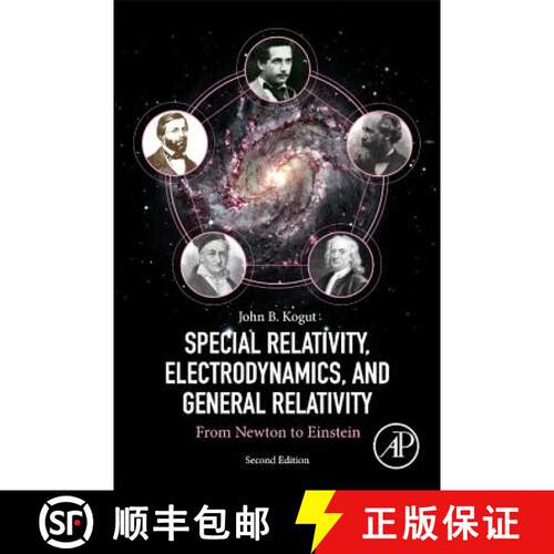 预订 Special Relativity, Electrodynamics, and General Relativity: From Newton to Einstein [9780128137208]
