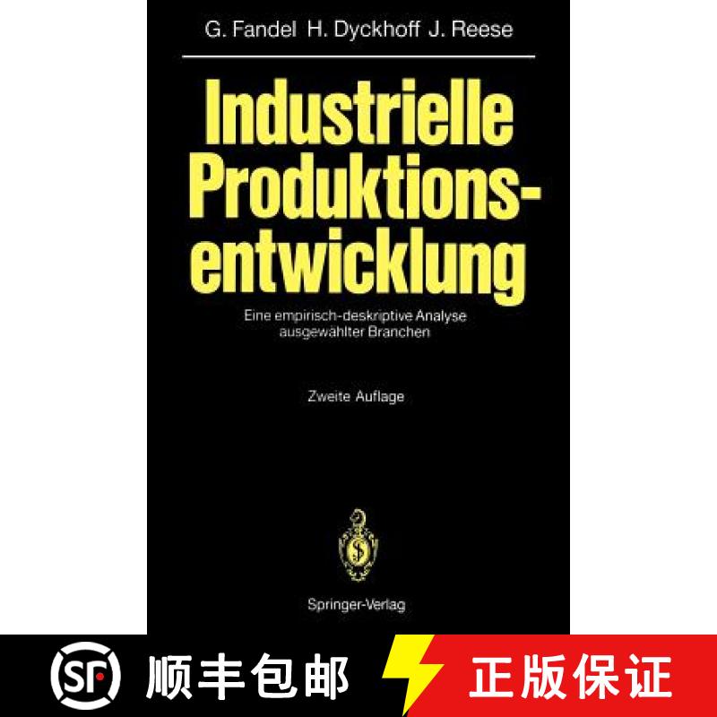 【3-4周达】Industrielle Produktionsentwicklung: Eine Empirisch-Deskriptive Analyse Ausgewählter Bran... [9783540578475]
