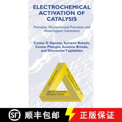 【3-4周达】Electrochemical Activation of Catalysis: Promotion, Electrochemical Promotion, and Metal-S... [9781475782349]
