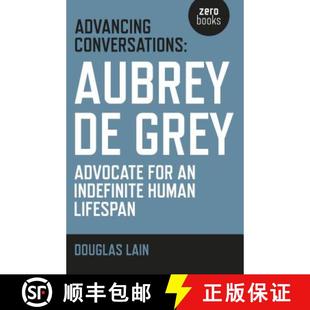 human Grey Aubrey Advancing lifespan indefinite – Aubr... for Conversations 3周达 9781785353963 advocate