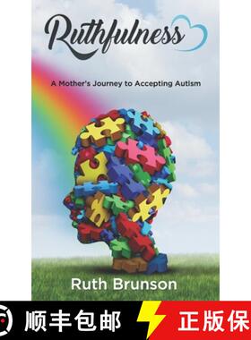 【3-4周达】Ruthfulness: A Mother's Journey to Accepting Autism [9781945812743]