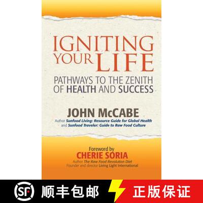 【3-4周达】Igniting Your Life: Pathways to the Zenith of Health and Success [9781884702150]