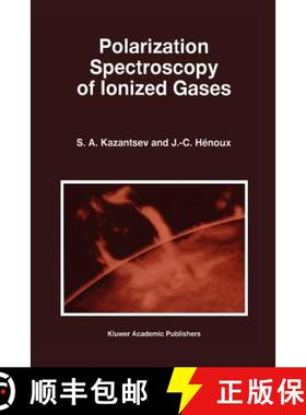 【3-4周达】Polarization Spectroscopy of Ionized Gases [9789048145508]
