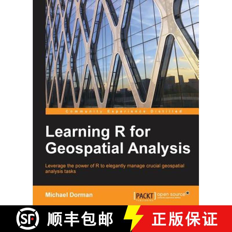 预订 Learning R for Geospatial Analysis : Leverage the power of R to elegantly manage crucial geospat... [9781783984367]