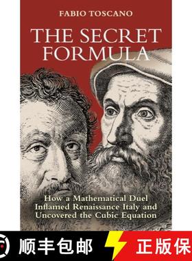 【3-4周达】The Secret Formula – How a Mathematical Duel Inflamed Renaissance Italy and Uncovered the... [9780691183671]
