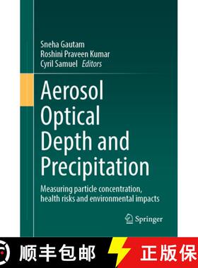 【3-4周达】Aerosol Optical Depth and Precipitation: Measuring Particle Concentration, Health Risks an... [9783031558351]