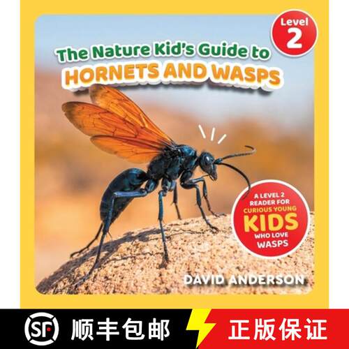 【3-4周达】The Nature Kid's Guide to Hornets and Wasps: A Level 2 Reader for Curious Young Kids Who L... [9798898182519]