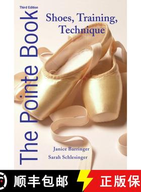预订 The Pointe Book: Shoes, Training, Technique [9780871273550]