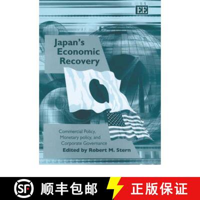 【3-4周达】精装 Japan's Economic Recovery - Commercial Policy, Monetary Policy, and Corporate Governa... [9781843761204]