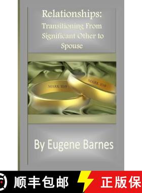 预订 Relationships: Transitioning From Significant Other to Spouse [9781947513013]