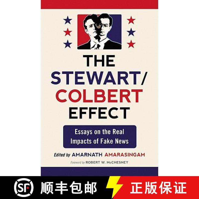 【3-4周达】The Stewart/Colbert Effect : Essays on the Real Impacts of Fake News [9780786458868]