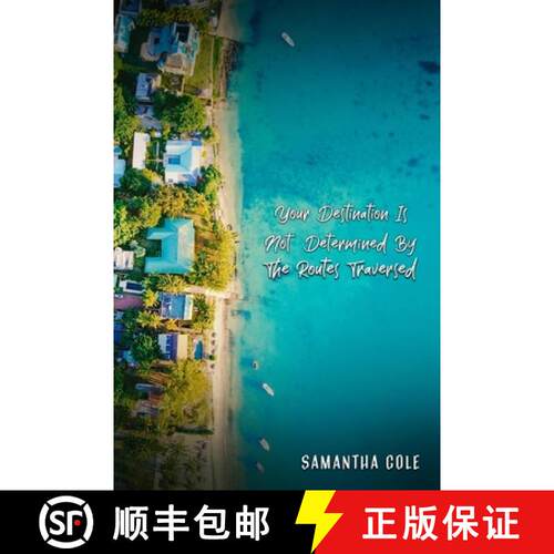 【3-4周达】Your Destination Is Not Determined by the Routes Traversed [9781913969561]
