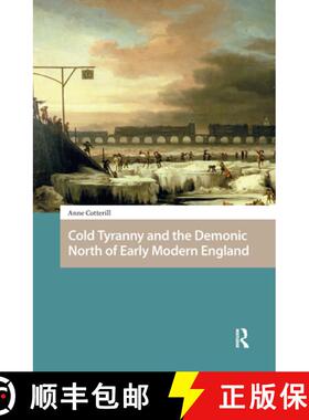 【3-4周达】Cold Tyranny and the Demonic North of Early Modern  England [9789463728317]