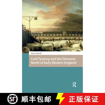 【3-4周达】Cold Tyranny and the Demonic North of Early Modern  England [9789463728317]