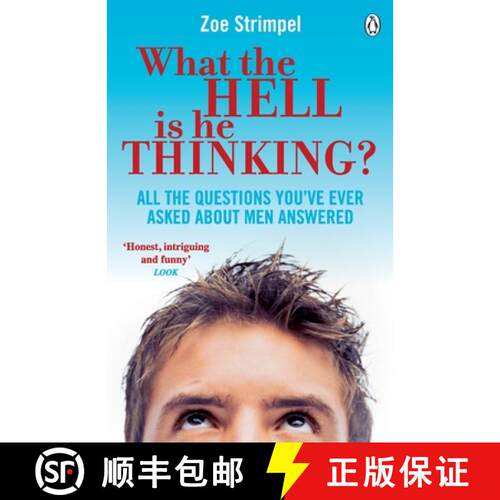 【3-4周达】What the Hell is He Thinking? : All the Questions You've Ever Asked About Men Answered [9780141049380]